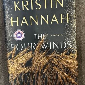 The Four Winds by Kristin Hannah 1st Ed. Book